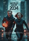 World Wide 2034 (Triologin om 2034) (eBook, ePUB) World Wide 2034 (Triologin om 2034) (eBook, ePUB)