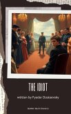 The Idiot (eBook, ePUB) The Idiot (eBook, ePUB)