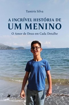 Cover A Incrível História de um Menino (eBook, ePUB)