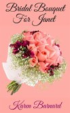 Bridal Bouquet for Janet (Bride-to-Be, #2) (eBook, ePUB)