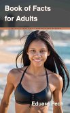 Book of Facts for Adults (eBook, ePUB) Book of Facts for Adults (eBook, ePUB)