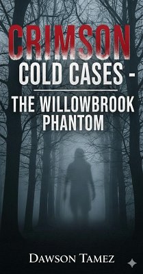Cover Crimson Cold Cases- The Willowbrook Phantom (eBook, ePUB)