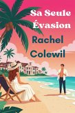 Sa Seule Évasion (eBook, ePUB)