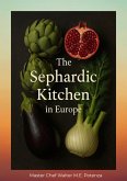 The Sephardic Kitchen in Europe (eBook, ePUB)