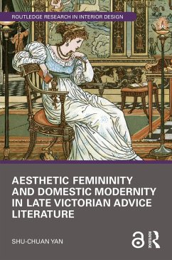 Cover Aesthetic Femininity and Domestic Modernity in Late Victorian Advice Literature (eBook, ePUB)