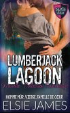 Lumberjack Lagoon Partie Deux, Nouvelle, Collection Romantique (Lumberjack Lagoon (French), #2) (eBook, ePUB) Lumberjack Lagoon Partie Deux, Nouvelle, Collection Romantique (Lumberjack Lagoon (French), #2) (eBook, ePUB)
