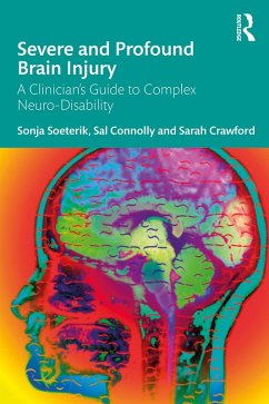 Severe and Profound Brain Injury (eBook, ePUB) - Soeterik, Sonja; Connolly, Sal; Crawford, Sarah