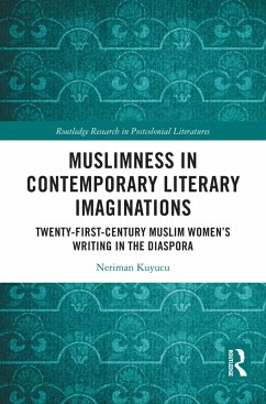 Muslimness in Contemporary Literary Imaginations (eBook, ePUB) - Kuyucu, Neriman
