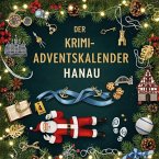 Der Krimi-Adventskalender Hanau Der Krimi-Adventskalender Hanau