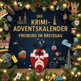 Der Krimi-Adventskalender Freiburg im Breisgau