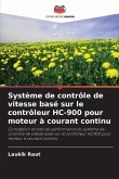 Système de contrôle de vitesse basé sur le contrôleur HC-900 pour moteur à courant continu