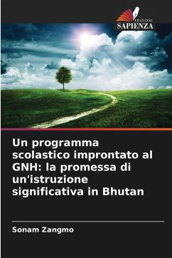 Cover Un programma scolastico improntato al GNH: la promessa di un'istruzione significativa in Bhutan