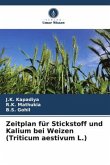 Zeitplan für Stickstoff und Kalium bei Weizen (Triticum aestivum L.)