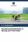 Kundenzufriedenheit in Bezug auf Fahrräder Kundenzufriedenheit in Bezug auf Fahrräder