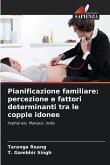 Pianificazione familiare: percezione e fattori determinanti tra le coppie idonee