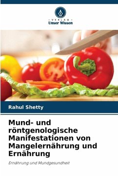 Cover Mund- und röntgenologische Manifestationen von Mangelernährung und Ernährung