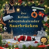 Der Krimi-Adventskalender Saarbrücken