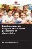 Enseignement de l'anglais aux niveaux préscolaire et élémentaire Enseignement de l'anglais aux niveaux préscolaire et élémentaire