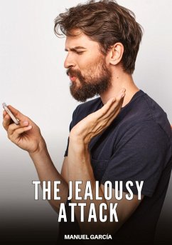The Jealousy Attack - García, Manuel