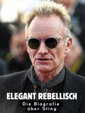 Elegant rebellisch