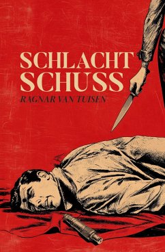 Schlachtschuss - van Tuisen, Ragnar