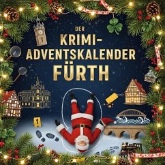 Der Krimi-Adventskalender Fürth - Krüger, Emil Der Krimi-Adventskalender Fürth - Krüger, Emil
