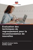 Évaluation des techniques de regroupement pour la recommandation de nouvelles