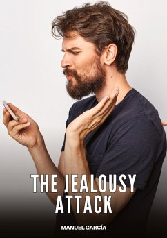 The Jealousy Attack - García, Manuel