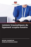 Lésions traumatiques du ligament scapho-lunaire Lésions traumatiques du ligament scapho-lunaire