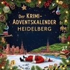 Der Krimi-Adventskalender Heidelberg Der Krimi-Adventskalender Heidelberg