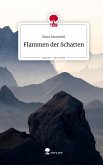 Flammen der Schatten. Life is a Story - story.one