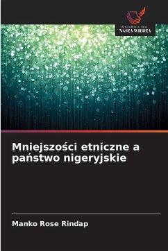 Mniejszo¿ci etniczne a pa¿stwo nigeryjskie - Rindap, Manko Rose
