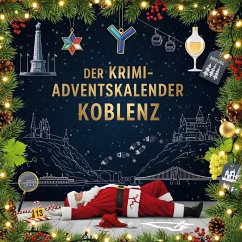 Der Krimi-Adventskalender Koblenz - Keller, Mia