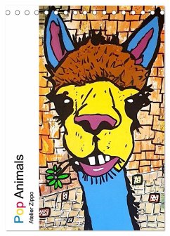 Pop Art Animals - Atelier Zippo (Tischkalender 2026 DIN A5 hoch), CALVENDO Monatskalender