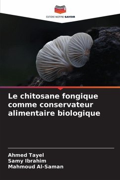 Cover Le chitosane fongique comme conservateur alimentaire biologique