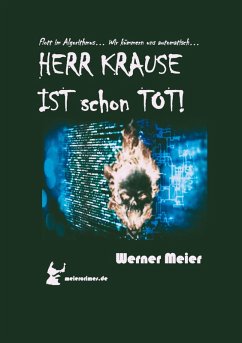 HERR KRAUSE IST schon TOT! - Meier, Werner