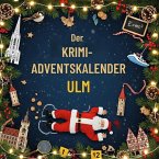 Der Krimi-Adventskalender Ulm Der Krimi-Adventskalender Ulm