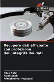 Recupero dati efficiente con protezione dell'integrità dei dati Recupero dati efficiente con protezione dell'integrità dei dati