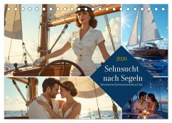 Sehnsucht nach Segeln (Tischkalender 2026 DIN A5 quer), CALVENDO Monatskalender Sehnsucht nach Segeln (Tischkalender 2026 DIN A5 quer), CALVENDO Monatskalender
