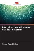 Les minorités ethniques et l'État nigérian Les minorités ethniques et l'État nigérian
