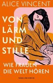 Von Lärm und Stille Von Lärm und Stille