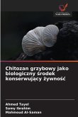 Chitozan grzybowy jako biologiczny ¿rodek konserwuj¿cy ¿ywno¿¿ Chitozan grzybowy jako biologiczny ¿rodek konserwuj¿cy ¿ywno¿¿