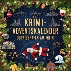 Der Krimi-Adventskalender Ludwigshafen am Rhein
