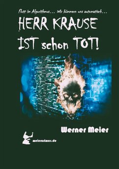 HERR KRAUSE IST schon TOT! - Meier, Werner