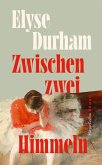Zwischen zwei Himmeln