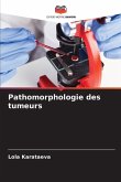 Pathomorphologie des tumeurs