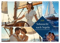Sehnsucht nach Segeln (Wandkalender 2026 DIN A4 quer), CALVENDO Monatskalender Sehnsucht nach Segeln (Wandkalender 2026 DIN A4 quer), CALVENDO Monatskalender
