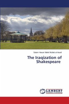 The Iraqization of Shakespeare The Iraqization of Shakespeare