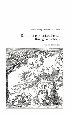 Cover Sammlung phantastischer Kurzgeschichten. Life is a Story - story.one