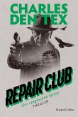 Repair Club - Der vergessene Spion